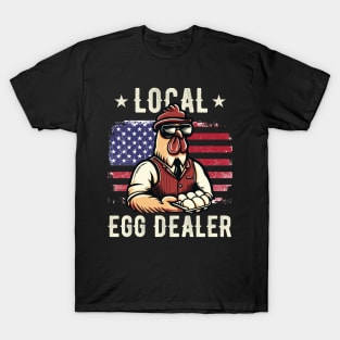 Local Egg Dealer 4th Of July Chicken American Flag T-Shirt